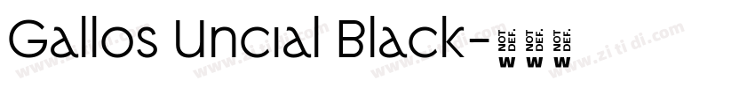 Gallos Uncial Black字体转换